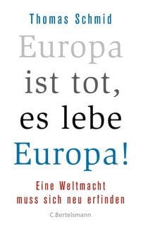 Produktbild: Europa ist tot, es lebe Europa!