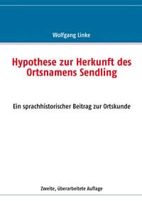 Produktbild: Hypothese zur Herkunft des Ortsnamens Sendling