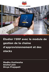 Produktbild: &Eacute;tudier l'ERP avec le module de gestion de la cha&icirc;ne d'approvisionnement et des stocks