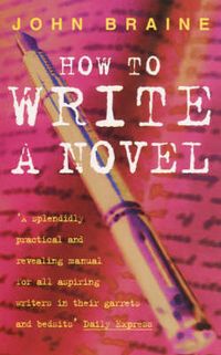 Produktbild: Braine, J: How to Write a Novel