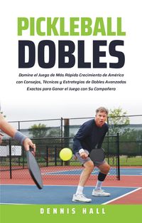 Produktbild: Pickleball Dobles (Domina el Juego de Pickleball)
