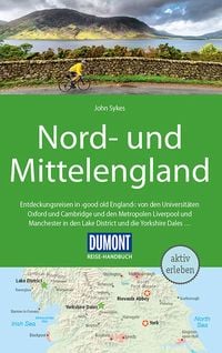 Bild vom Artikel DuMont Reise-Handbuch Reiseführer Nord-und Mittelengland vom Autor John Sykes