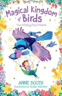 Bild vom Artikel Magical Kingdom of Birds: The Missing Fairy-Wrens vom Autor Anne Booth