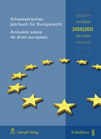 Produktbild: Schweizerisches Jahrbuch f&uuml;r Europarecht 2020/2021