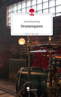 Produktbild: Drumerqueen. Life is a Story - story.one
