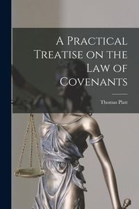 Produktbild: A Practical Treatise on the Law of Covenants