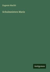 Produktbild: Schulmeisters Marie
