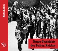 Produktbild: Kurze Geschichte des Dritten Reiches, 1 Audio-CD