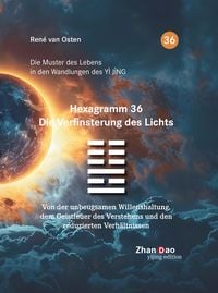 Produktbild: Hexagramm 36 &ndash; Die Verfinsterung des Lichts