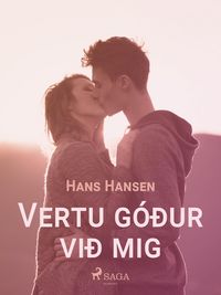 Produktbild: Vertu g&oacute;&eth;ur vi&eth; mig