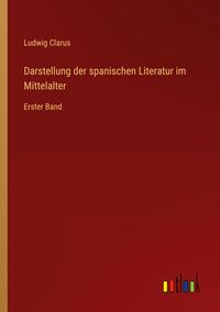 Produktbild: Darstellung der spanischen Literatur im Mittelalter