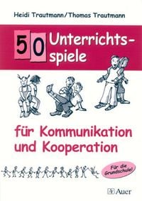 Produktbild: 50 Unterrichtsspiele f&uuml;r Kommunikation und Kooperation