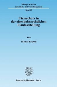 Produktbild: L&auml;rmschutz in der eisenbahnrechtlichen Planfeststellung.