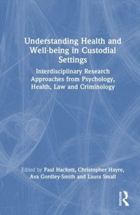 Produktbild: Understanding Health and Well-being in Custodial Settings