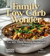 Produktbild: Family Low Carb Wonder Cookbook
