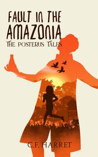 Produktbild: Fault in the Amazonia (The Posterus Tales, #1)