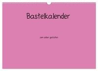 Produktbild: Bastelkalender - Pink (Wandkalender 2027 DIN A3 quer), CALVENDO Monatskalender