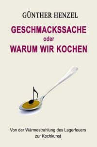 Produktbild: Geschmackssache oder Warum wir kochen