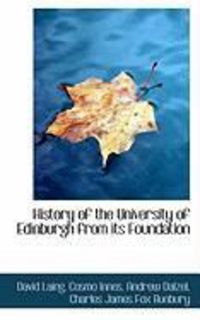 Produktbild: History of the University of Edinburgh from Its Foundation