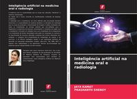 Produktbild: Intelig&ecirc;ncia artificial na medicina oral e radiologia