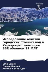 Produktbild: Issledowanie ochistki gorodskih stochnyh wod w Haridware s pomosch'&uuml; SBR ob#emom 27 MLT