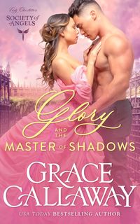 Produktbild: Glory and the Master of Shadows (Lady Charlotte's Society of Angels, #4)