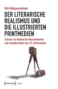 Produktbild: Der literarische Realismus und die illustrierten Printmedien