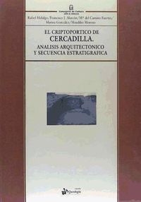 Produktbild: El criptop&oacute;rtico de Cercadilla (C&oacute;rdoba) : an&aacute;lisis arquitect&oacute;nico y secuencia estratigr&aacute;fica