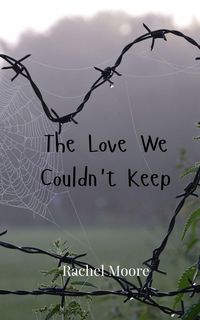 Produktbild: The Love We Couldn't Keep