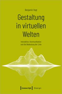 Produktbild: Gestaltung in virtuellen Welten