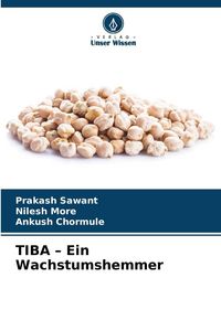 Produktbild: TIBA - Ein Wachstumshemmer