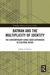 Produktbild: Batman and the Multiplicity of Identity