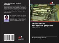 Produktbild: Studi biofisici dell'epitelio gengivale