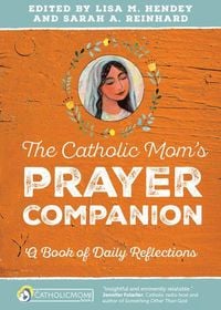 Produktbild: The Catholic Mom's Prayer Companion