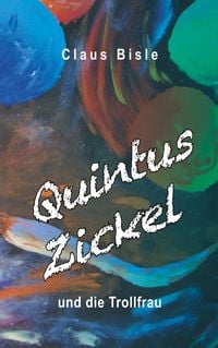 Produktbild: Quintus Zickel und die Trollfrau