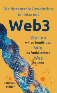 Produktbild: Web3: Die dezentrale Revolution im Internet