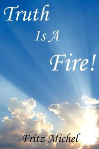 Produktbild: Truth Is A Fire!