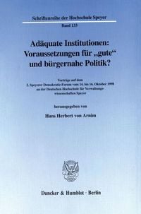 Produktbild: Ad&auml;quate Institutionen: Voraussetzungen f&uuml;r "gute" und b&uuml;rgernahe Politik?