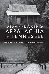 Produktbild: Disappearing Appalachia in Tennessee
