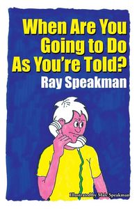 Produktbild: When Are You Going to Do As You're Told?