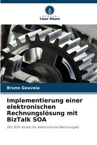 Produktbild: Implementierung einer elektronischen Rechnungsl&ouml;sung mit BizTalk SOA