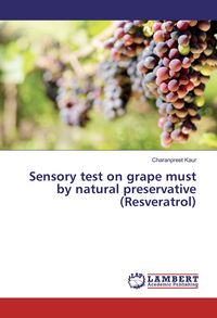 Produktbild: Sensory test on grape must by natural preservative (Resveratrol)