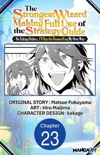 Produktbild: The Strongest Wizard Making Full Use of the Strategy Guide -No Taking Orders, I'll Slay the Demon King My Own Way- #023