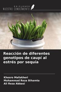 Produktbild: Reacci&oacute;n de diferentes genotipos de caup&iacute; al estr&eacute;s por sequ&iacute;a