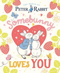 Produktbild: The World of Peter Rabbit: Somebunny Loves You