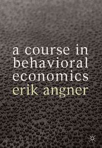 Produktbild: Angner, E: Course in Behavioral Economics