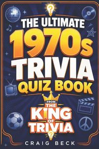 Produktbild: The Ultimate 1970s Trivia Quiz Book