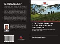 Produktbild: Les Femmes Dans Le Livre Biblique des Proverbes