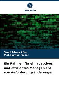 Produktbild: Ein Rahmen f&uuml;r ein adaptives und effizientes Management von Anforderungs&auml;nderungen