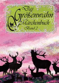 Produktbild: Das Gr&ouml;&szlig;enwahn M&auml;rchenbuch